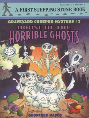 cover image of House of the Horrible Ghosts